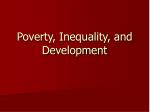 Poverty, Inequality, and Development - slide 1