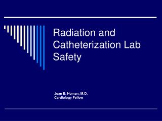 Radiation and Catheterization Lab Safety