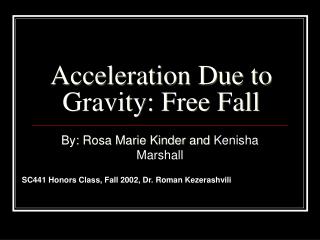 Acceleration Due to Gravity: Free Fall