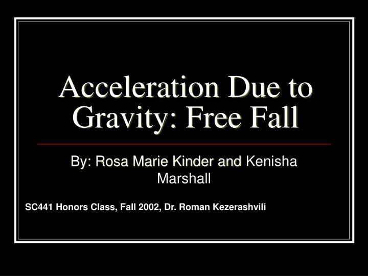acceleration due to gravity free fall