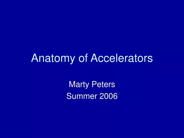 anatomy of accelerators