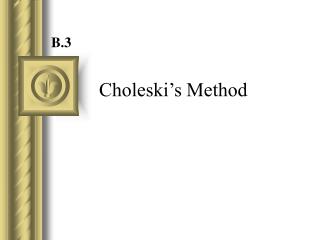 Choleski’s Method