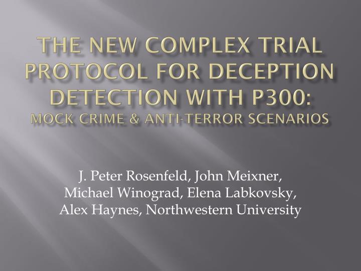 the new complex trial protocol for deception detection with p300 mock crime anti terror scenarios