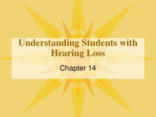 Understanding Students with Hearing Loss