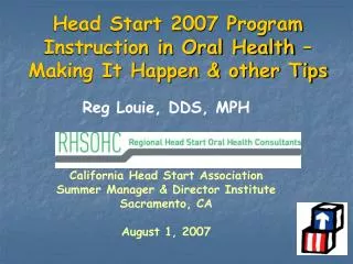 Head Start 2007 Program Instruction in Oral Health – Making It Happen &amp; other Tips