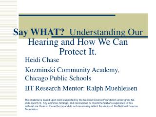 Say WHAT? Understanding Our Hearing and How We Can Protect It.