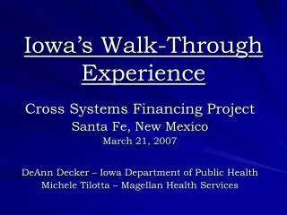 Iowa’s Walk-Through Experience