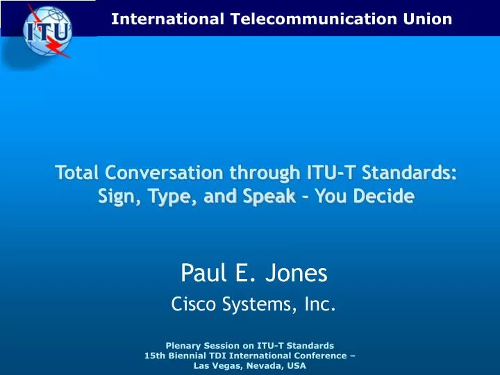 total conversation through itu t standards sign type and speak you decide