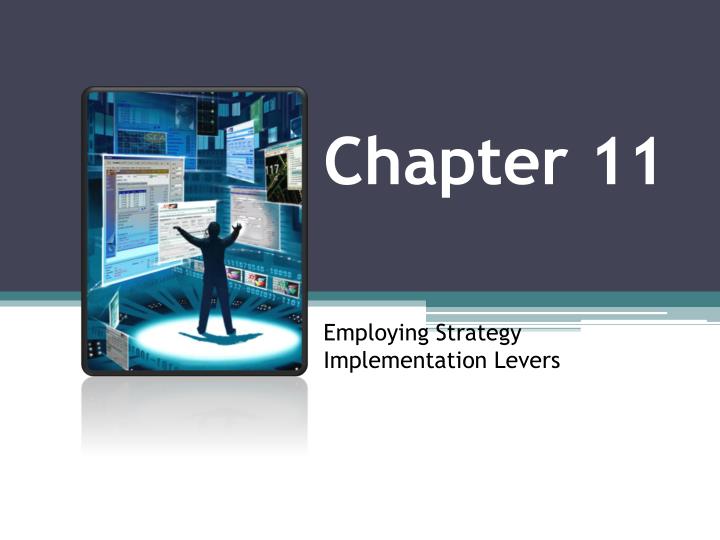 chapter 11 employing strategy implementation levers
