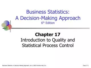 Chapter 17 Introduction to Quality and Statistical Process Control