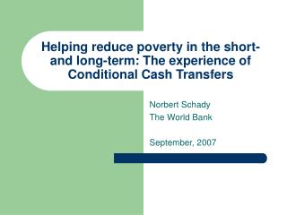 Helping reduce poverty in the short- and long-term: The experience of Conditional Cash Transfers