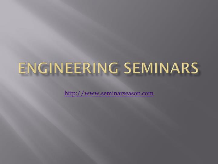 engineering seminars