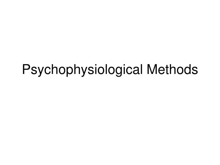 psychophysiological methods