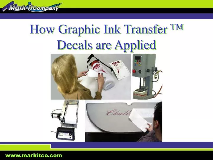 how graphic ink transfer tm decals are applied