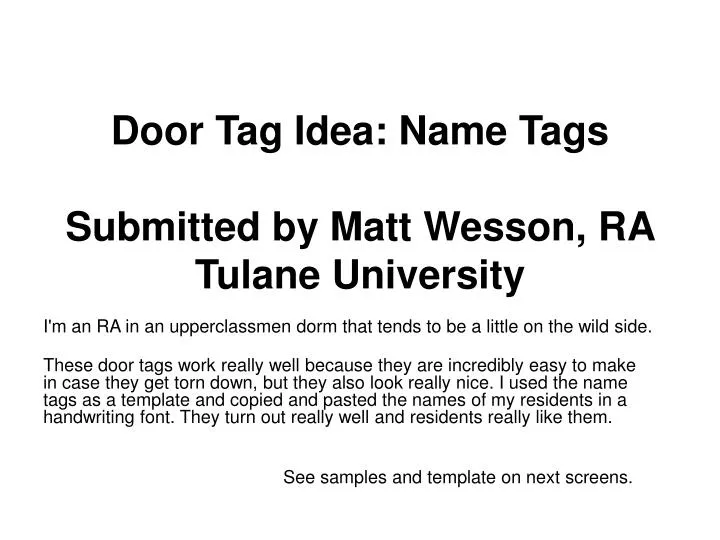 door tag idea name tags submitted by matt wesson ra tulane university