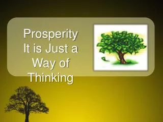 Prosperity It is Just a Way of Thinking