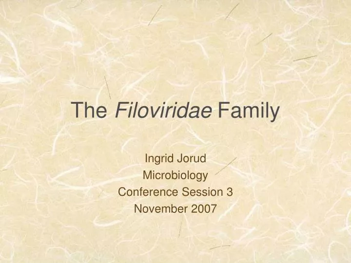 the filoviridae family