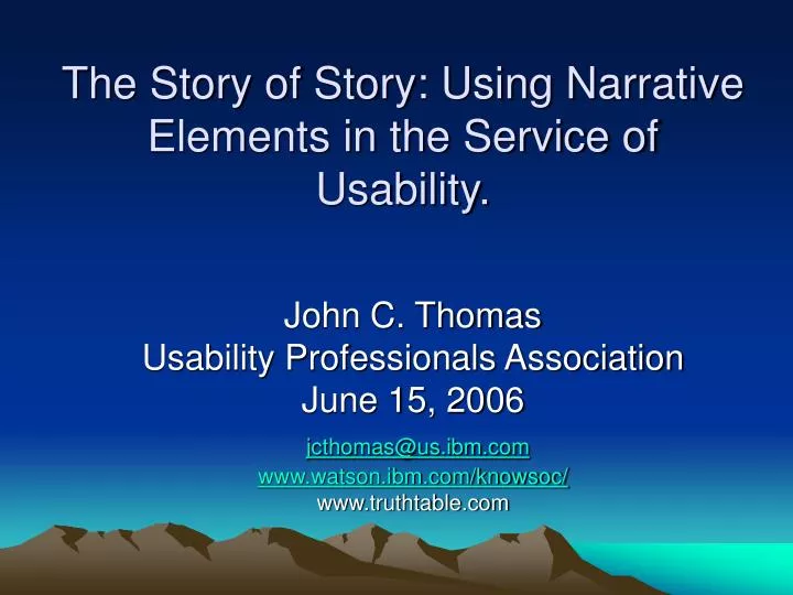 the story of story using narrative elements in the service of usability
