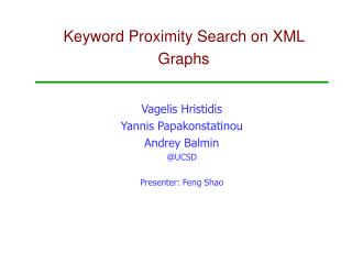 Keyword Proximity Search on XML Graphs