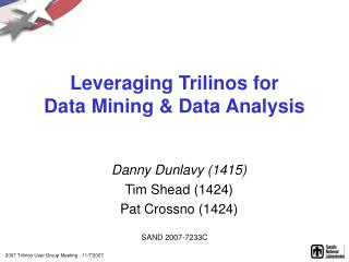 Leveraging Trilinos for Data Mining &amp; Data Analysis