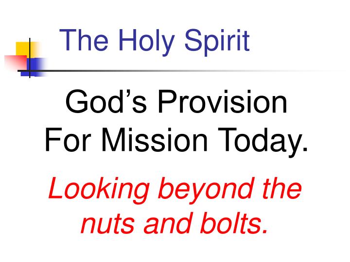 god s provision for mission today
