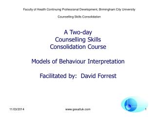 Faculty of Health Continuing Professional Development, Birmingham City University Counselling Skills Consolidation
