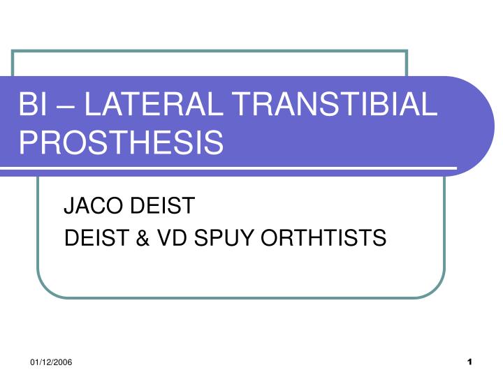 bi lateral transtibial prosthesis
