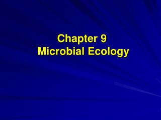 Chapter 9 Microbial Ecology