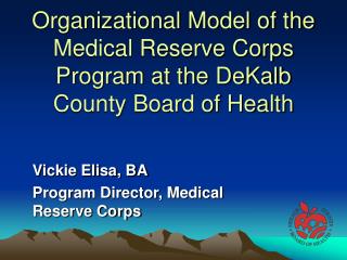 Organizational Model of the Medical Reserve Corps Program at the DeKalb County Board of Health