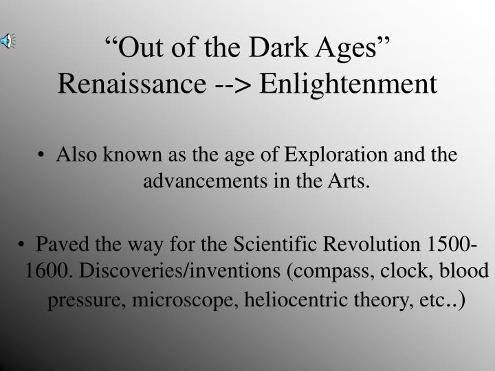 out of the dark ages renaissance enlightenment