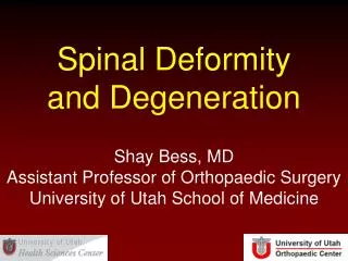 Spinal Deformity and Degeneration