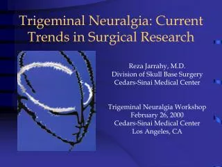 Trigeminal Neuralgia: Current Trends in Surgical Research