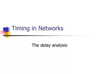 Timing in Networks
