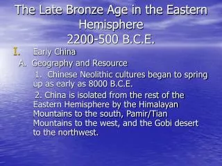 The Late Bronze Age in the Eastern Hemisphere 2200-500 B.C.E.