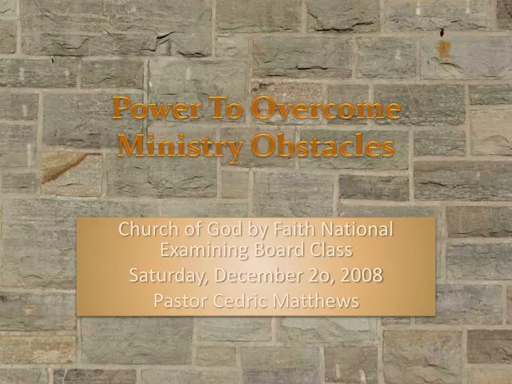 power to overcome ministry obstacles