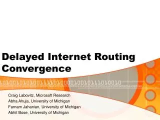 Delayed Internet Routing Convergence
