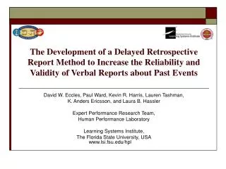 The Development of a Delayed Retrospective Report Method to Increase the Reliability and Validity of Verbal Reports abou