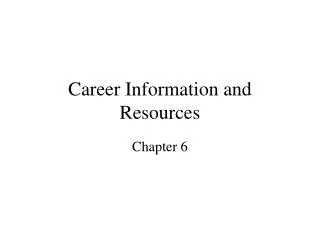 Career Information and Resources