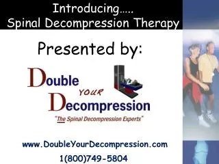 Introducing ….. Spinal Decompression Therapy