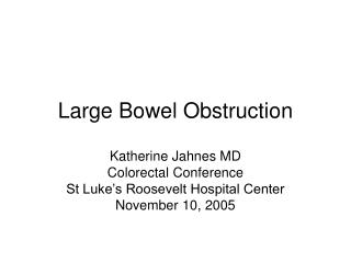 Large Bowel Obstruction