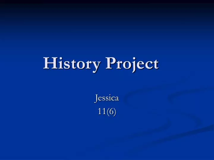 PPT - History Project PowerPoint Presentation, free download - ID:24442