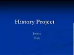 History Project - slide 1