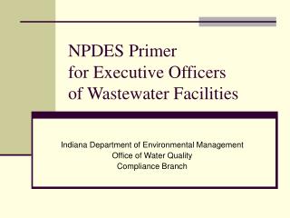 NPDES Primer for Executive Officers of Wastewater Facilities