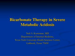 Bicarbonate Therapy in Severe Metabolic Acidosis
