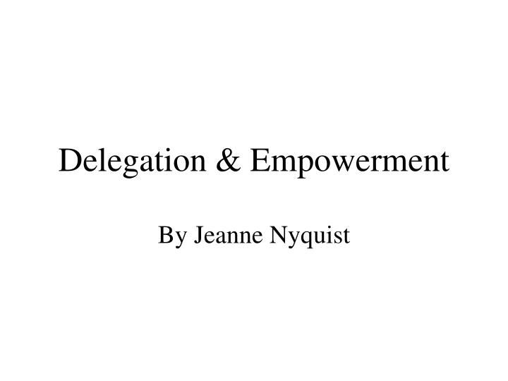 delegation empowerment