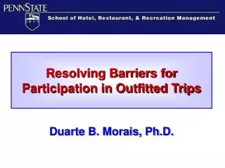 Resolving Barriers for Participation in Outfitted Trips