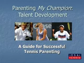 Parenting My Champion : Talent Development