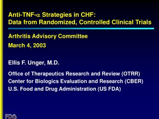 Anti-TNF- a Strategies in CHF: Data from Randomized, Controlled Clinical Trials Arthritis Advisory Committee March 4,