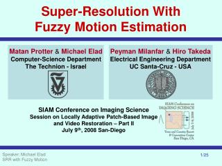 Super-Resolution With Fuzzy Motion Estimation