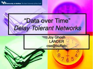 “Data over Time” Delay Tolerant Networks